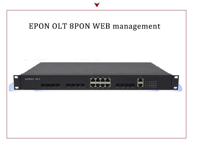 8 منافذ PON EPON OLT 1U 8 PORT Gepon olt 4-Uplink Ports نوع شبكات الكبرى السريعة